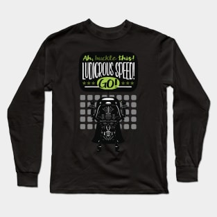 Ludicrous Speed Long Sleeve T-Shirt